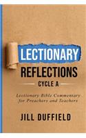 Lectionary Reflections Cycle A: Lectionary Bible Commentary for Preachers and Teachers