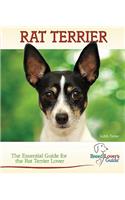 Rat Terrier: A Practical Guide for the Rat Terrier Lover(Breed Lover's Guide)