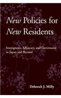 New Policies for New Residents