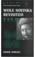 Wole Soyinka Revisited