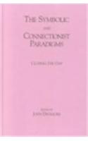 The Symbolic and Connectionist Paradigms