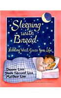 Sleeping with Bread