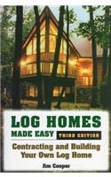 Log Homes Made Easy