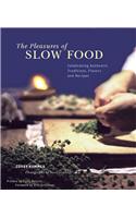 Pleasures of Slow Food