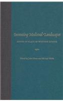 Inventing Medieval Landscapes