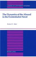 Dynamics of the Absurd in the Existentialist Novel