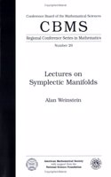 Lectures on Symplectic Manifolds