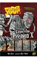 Escape from Pyramid X
