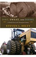 Dirt, Sweat, and Diesel