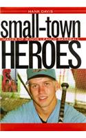 Small Town Heroes