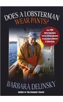 Does a Lobsterman Wear Pants?