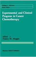 Experimental and Clinical Progress in Cancer Chemotherapy