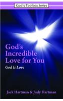 God's Incredible Love for You