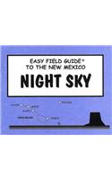 Easy Field Guide to the New Mexico Night Sky