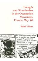 Enrages and Situationists in the Occupation Movement, France, May '68