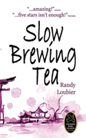 Slow Brewing Tea