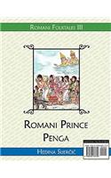 Romani Prince Penga (a Romani Folktale)