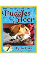 Puppy Who Left Puddles on the Floor