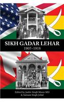Sikh Gadar Lehar 1907-1918