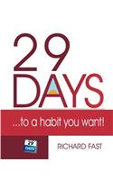 29 Days ... to a Habit You Want!
