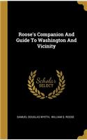 Roose's Companion And Guide To Washington And Vicinity