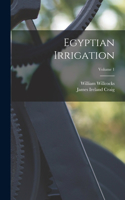 Egyptian Irrigation; Volume 1