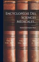 Encyclopédie Des Sciences Médicales...
