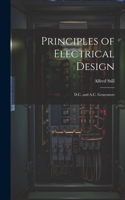 Principles of Electrical Design; D.C. and A.C. Generators