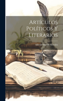 Artículos Políticos Y Literarios