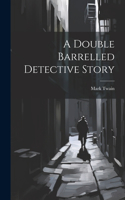 Double Barrelled Detective Story