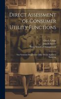 Direct Assessment of Consumer Utility Functions