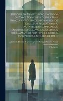 História da prostituição, em todos os povos do mundo desde a mais remota antiguidade até aos nossos dias ... por Pedro Dufour, notavelmente ampliada e enriquecida com valiosos estudos por D. Amancio Peratoner e outros escriptores, e seguida de um i