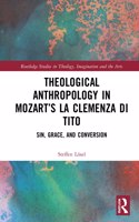 Theological Anthropology in Mozart’s La clemenza di Tito