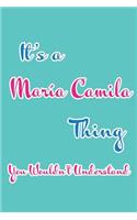 It's a María Camila Thing You Wouldn't Understand