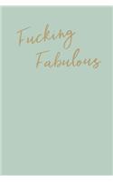 Fucking Fabulous