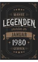Wahre Legenden wurden im Januar 1980 geboren
