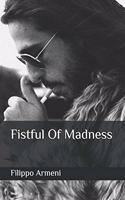 Fistful Of Madness