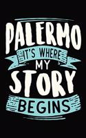 Palermo It's where my story begins: DIN A5 110 Seiten gepunktetes, leeres Notizbuch Inspiration Journal Reise Tagebuch Motivation Zitat Kollektion