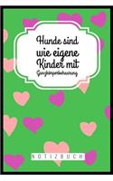 Hunde Sind Wie Eigene Kinder Mit Ganzkörperbehaarung: A5 Punkteraster Notizbuch für Hundebesitzer - Hundeliebhaber - Geschenk - Journal - Geburtstagsgeschenk