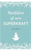 Meditation Ist Meine Superkraft Notizbuch