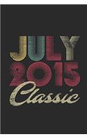 Classic July 2015: Small Lined Notebook (6 X 9 -120 Pages) for Birthday Gift Idea