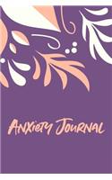 Anxiety Journal: Journal Pages with Writing Prompts, Affirmations and Coloring Pages