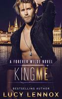 King Me: A Forever Wilde Novel