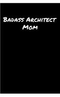 Badass Architect Mom