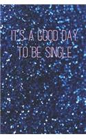 It's a Good Day to be Single