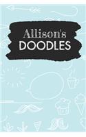 Allison's Doodles: Personalized Teal Doodle Notebook Journal (6 x 9 inch) with 150 dot grid pages inside.