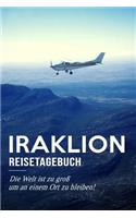 Iraklion Reisetagebuch: A5 Notizheft für deinen Urlaub in Griechenland; Reisebuch, Notizbuch, Tagebuch für dich selbst zum Listen, Notizen, Checklisten Schreiben oder als R