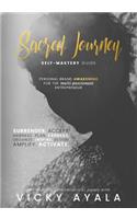 Sacred Journey Self-Mastery Guide