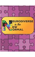 Neurodiverse Is the New Normal: Autism Awareness Doodle Journal Notebook 8.5x11 with 110 Pages, Blank & Lined for Doodles, Drawing, Writing, Planning, Dreaming