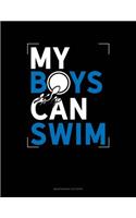 My Boys Can Swim: Maintenance Log Book(1847 Maintenance Log Book)